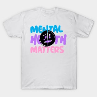 Mental health matters T-Shirt